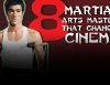 8 Martial Arts Masters That Changed Cinema